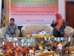 Gelar Sosialisasi LPJ Dana Hibah, Zubaida Komdan: Harap Ada Manfaat Nyata Untuk Parpol